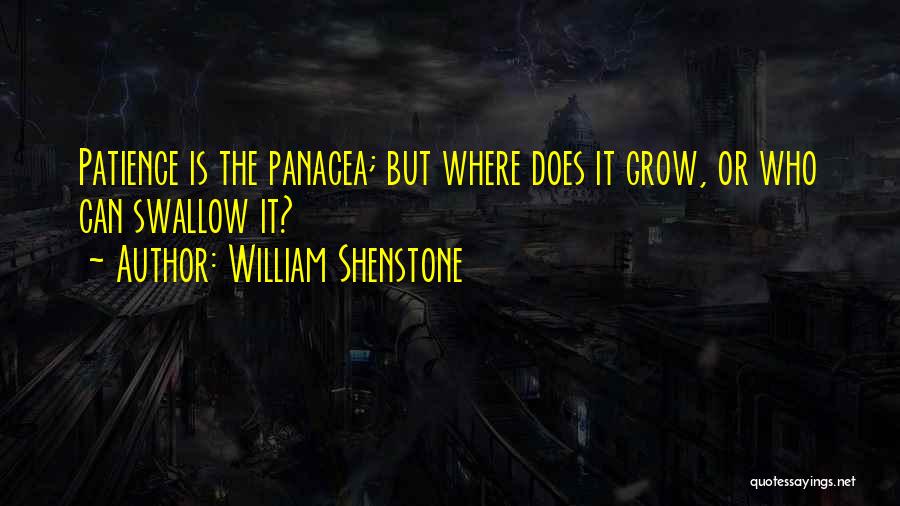 Panacea Quotes By William Shenstone