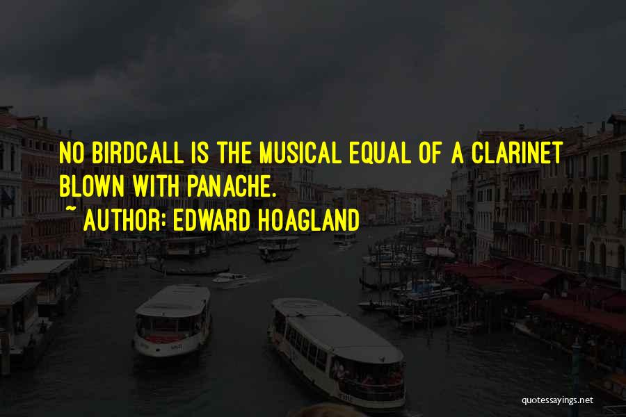 Panache Quotes By Edward Hoagland