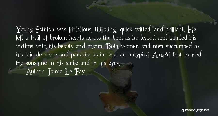 Panache Quotes By Jamie Le Fay