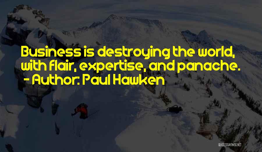 Panache Quotes By Paul Hawken