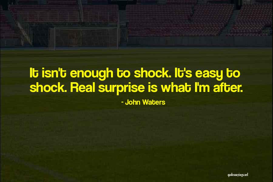 Panadda Wongphudee Quotes By John Waters Panadda Wongphudee Quotes By John Waters