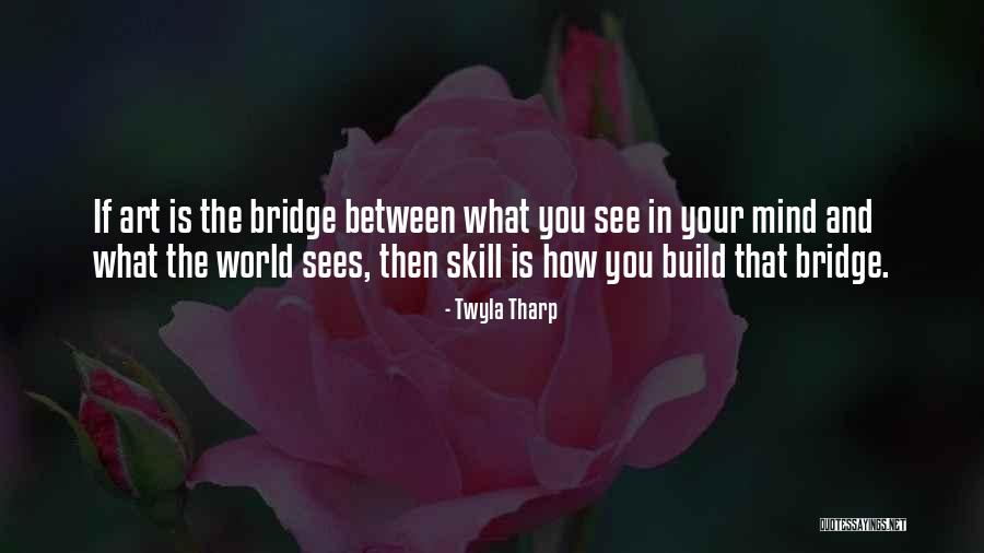 Panahong Neolitiko Quotes By Twyla Tharp Panahong Neolitiko Quotes By Twyla Tharp