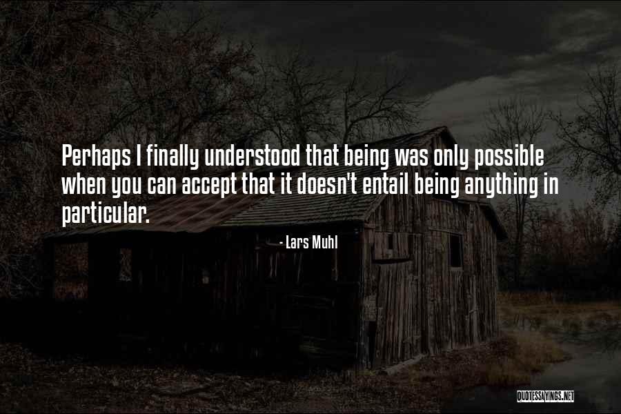 Panaite Periodontist Quotes By Lars Muhl Panaite Periodontist Quotes By Lars Muhl