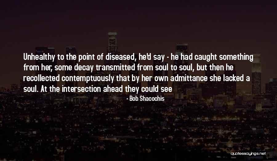 Panalo Quotes By Bob Shacochis Panalo Quotes By Bob Shacochis