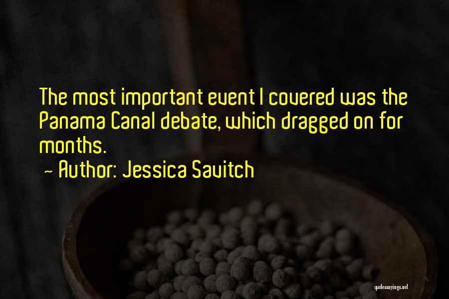 Panama Quotes By Jessica Savitch