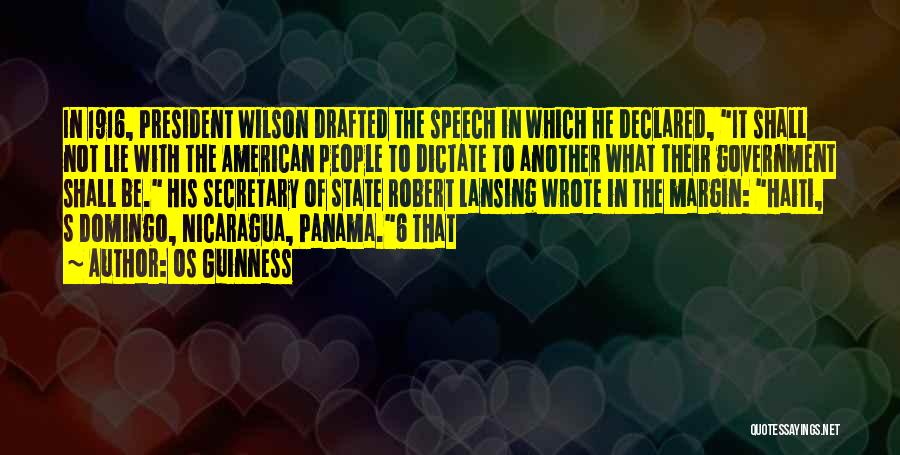 Panama Quotes By Os Guinness