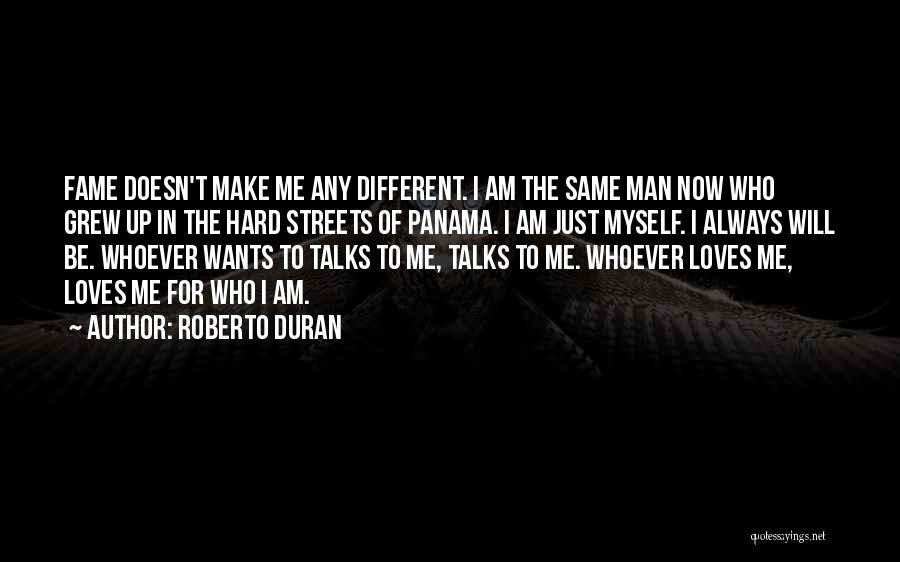 Panama Quotes By Roberto Duran