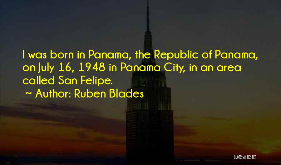 Panama Quotes By Ruben Blades