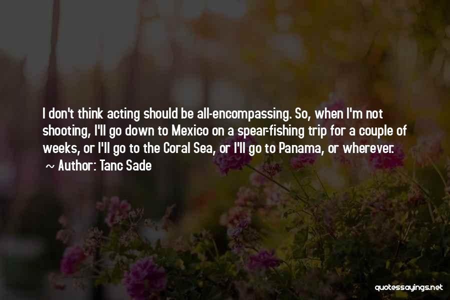 Panama Quotes By Tanc Sade