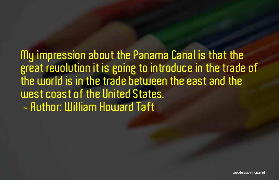 Panama Quotes By William Howard Taft