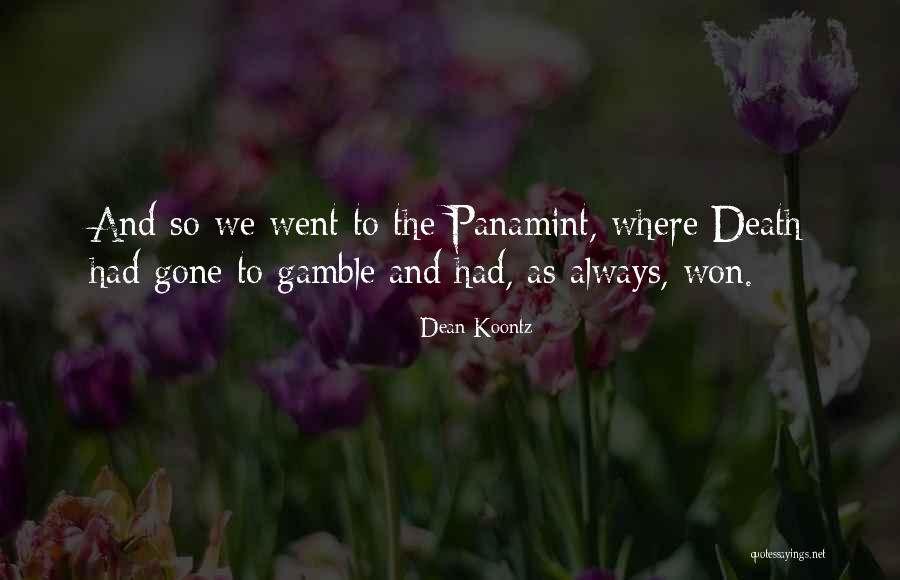 Panamint Quotes By Dean Koontz Panamint Quotes By Dean Koontz
