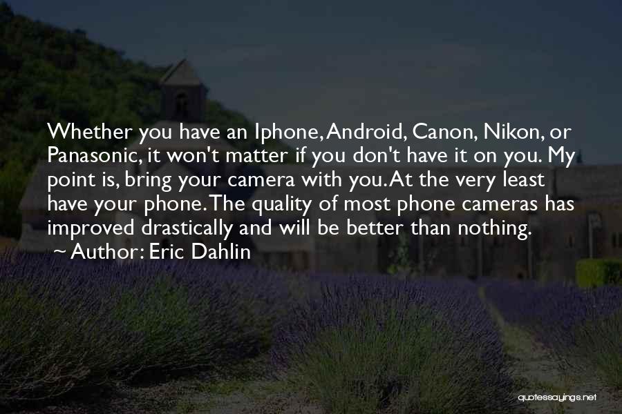 Panasonic Quotes By Eric Dahlin