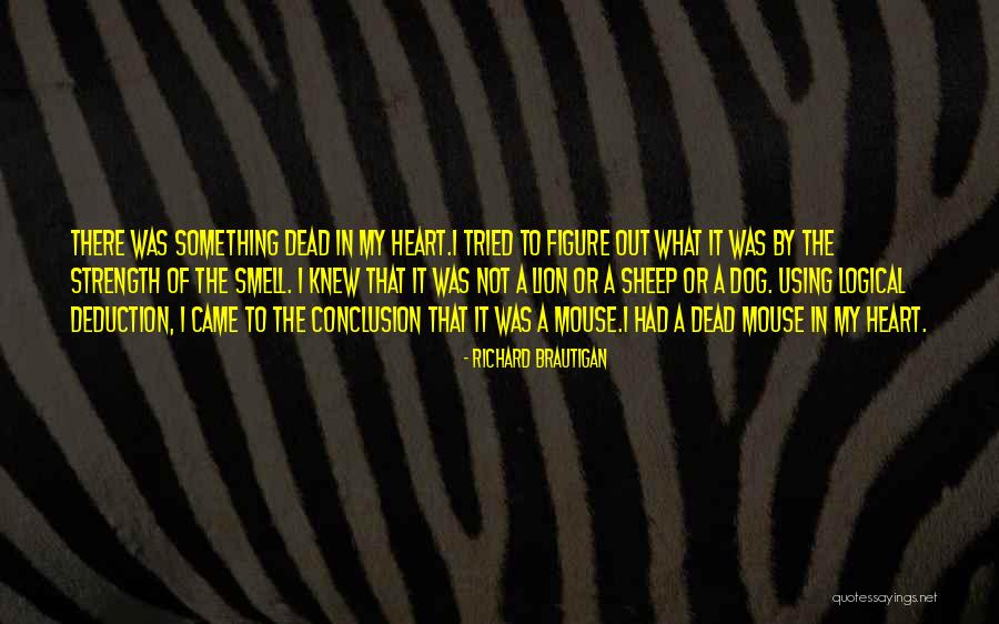 Panasuk Cpa Quotes By Richard Brautigan Panasuk Cpa Quotes By Richard Brautigan