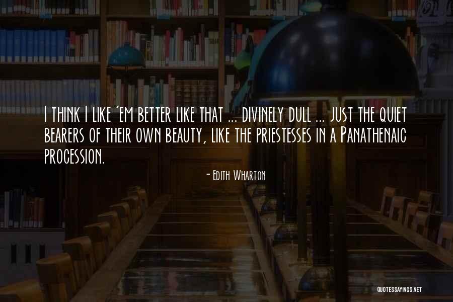 Panathenaic Procession Quotes By Edith Wharton Panathenaic Procession Quotes By Edith Wharton