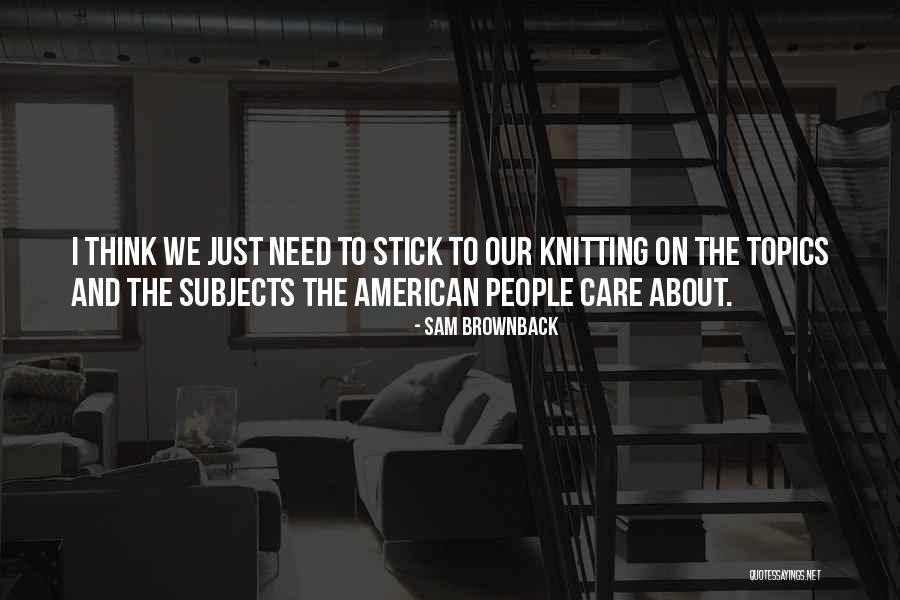 Panatieris Quotes By Sam Brownback Panatieris Quotes By Sam Brownback