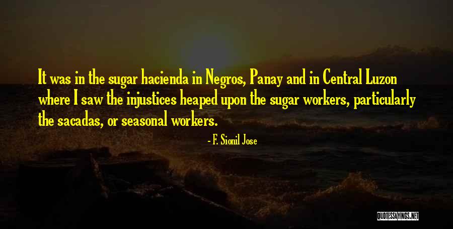 Panay Quotes By F. Sionil Jose Panay Quotes By F. Sionil Jose