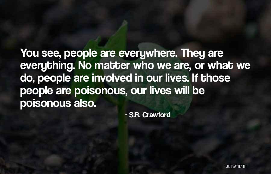Panayiotou Quotes By S.R. Crawford Panayiotou Quotes By S.R. Crawford