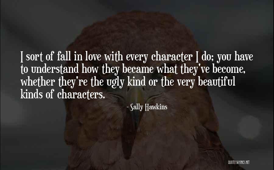 Panayotakis Indypendent Quotes By Sally Hawkins Panayotakis Indypendent Quotes By Sally Hawkins
