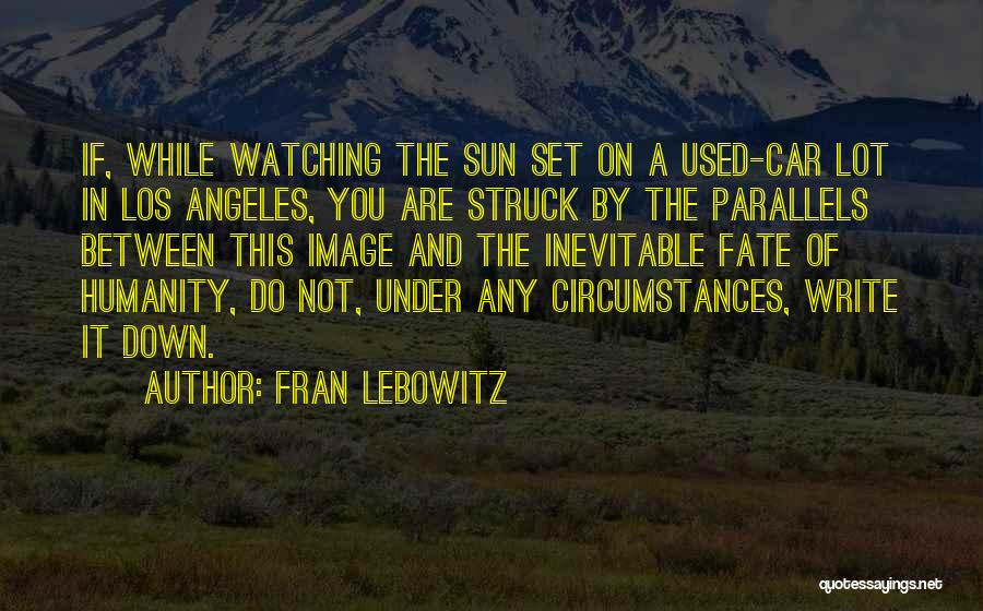 Panayotakis Quotes By Fran Lebowitz