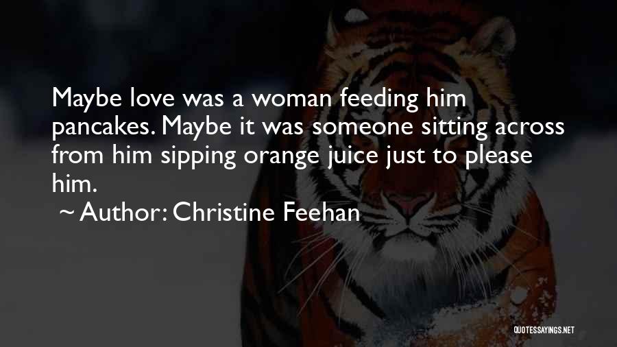 Pancakes Quotes By Christine Feehan