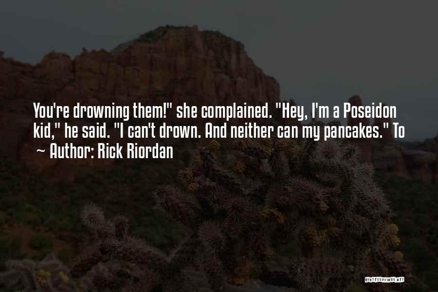 Pancakes Quotes By Rick Riordan