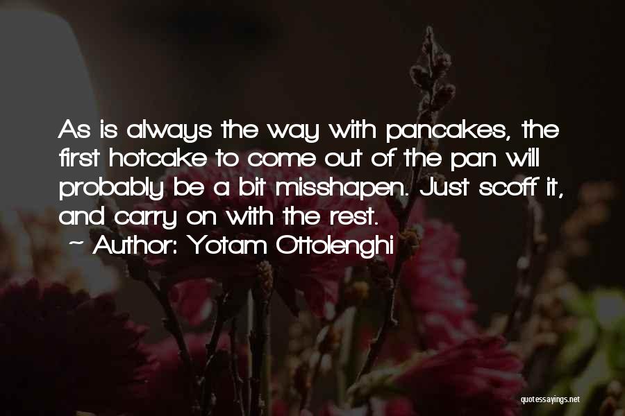 Pancakes Quotes By Yotam Ottolenghi