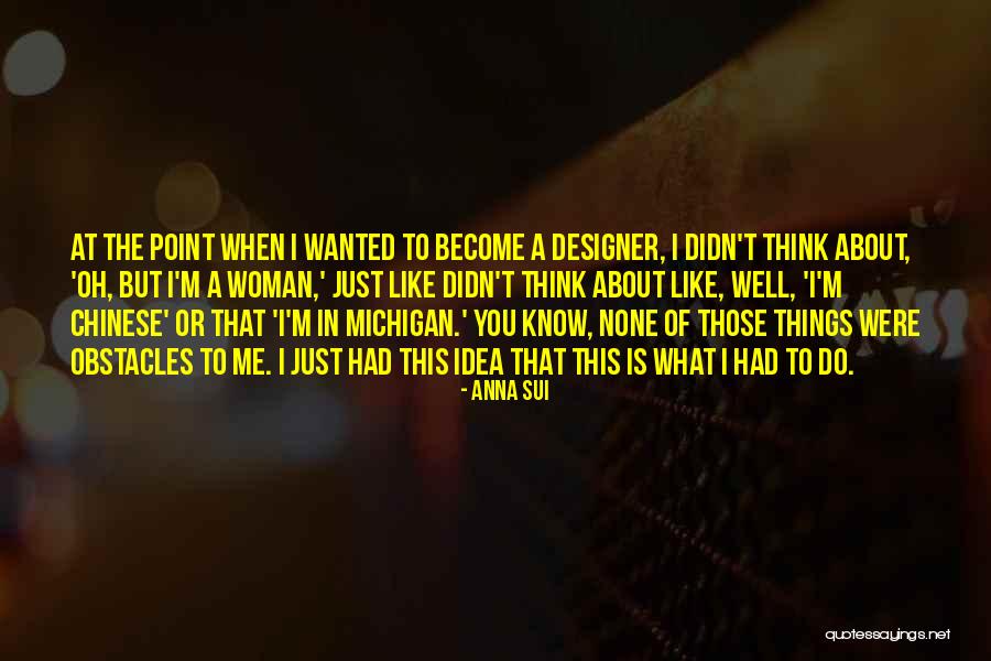 Pancetta Quotes By Anna Sui Pancetta Quotes By Anna Sui