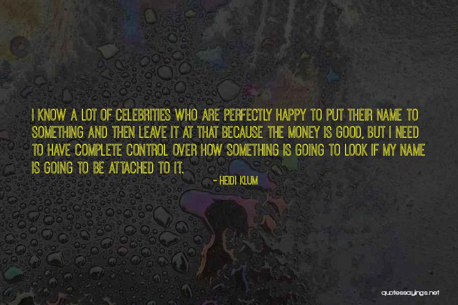 Panchapakesan Kasiviswanathan Quotes By Heidi Klum Panchapakesan Kasiviswanathan Quotes By Heidi Klum
