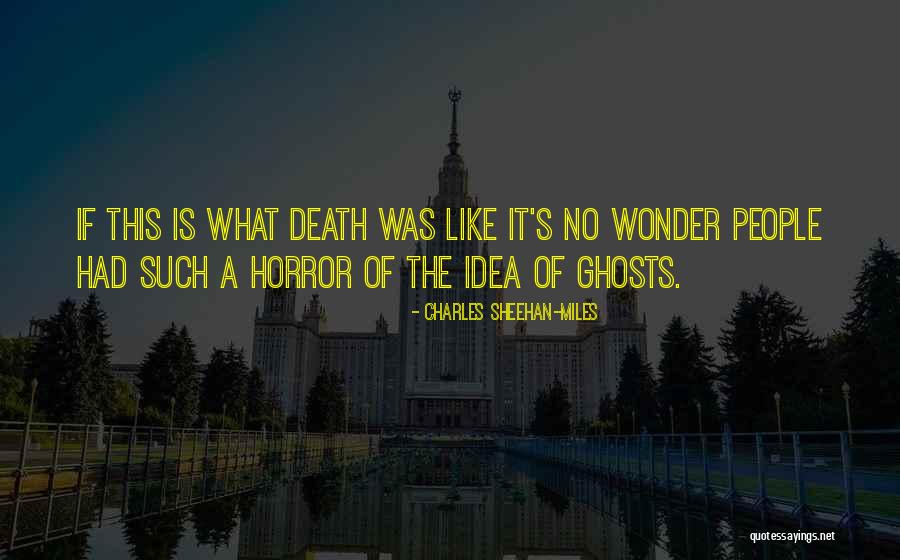 Pancheri Actor Quotes By Charles Sheehan-Miles Pancheri Actor Quotes By Charles Sheehan-Miles