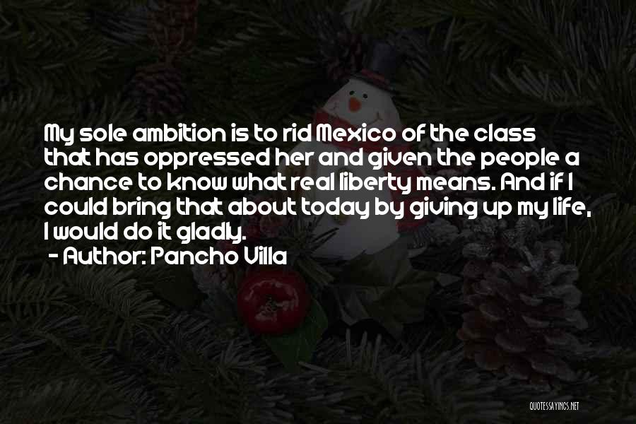 Pancho Villa Quotes 327240