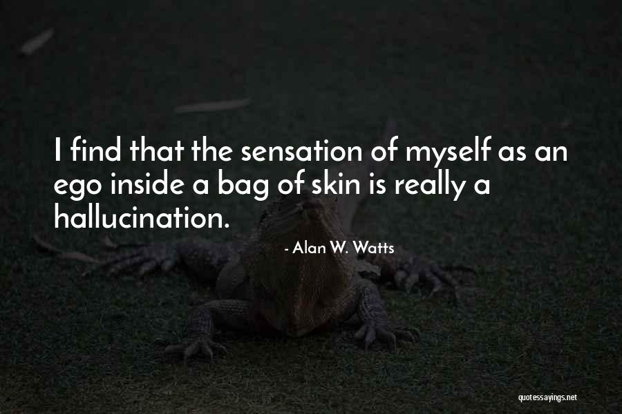 Panchuk Myron Quotes By Alan W. Watts Panchuk Myron Quotes By Alan W. Watts