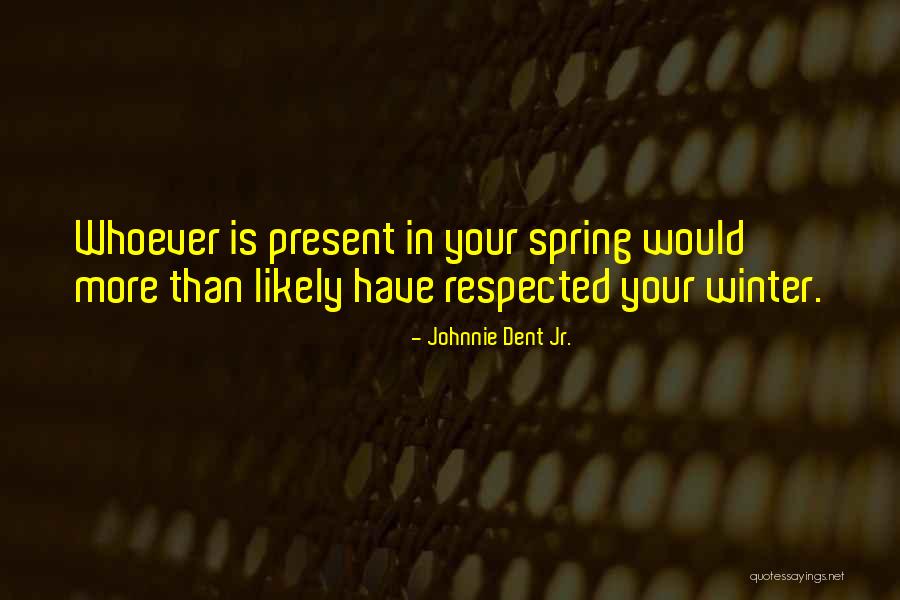 Pancoe Northwestern Quotes By Johnnie Dent Jr. Pancoe Northwestern Quotes By Johnnie Dent Jr.