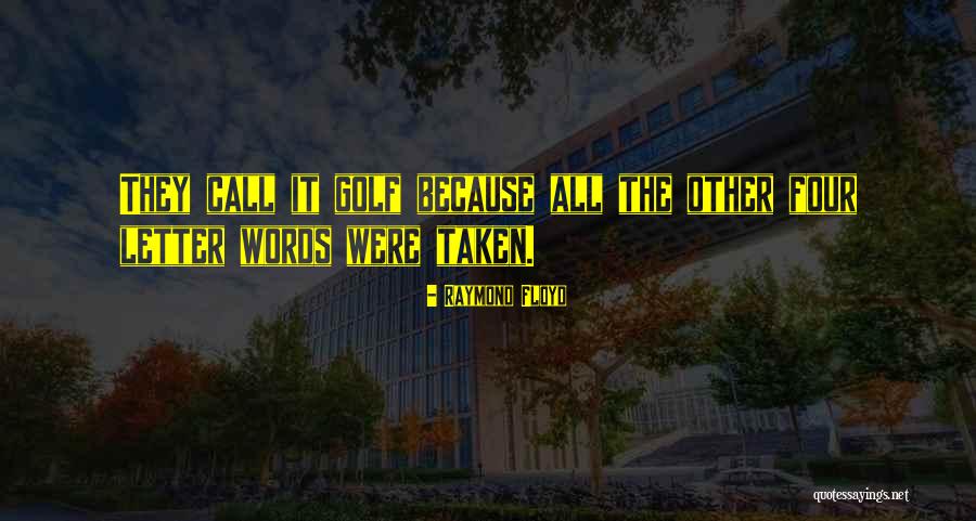 Pancracio Gamer Quotes By Raymond Floyd Pancracio Gamer Quotes By Raymond Floyd