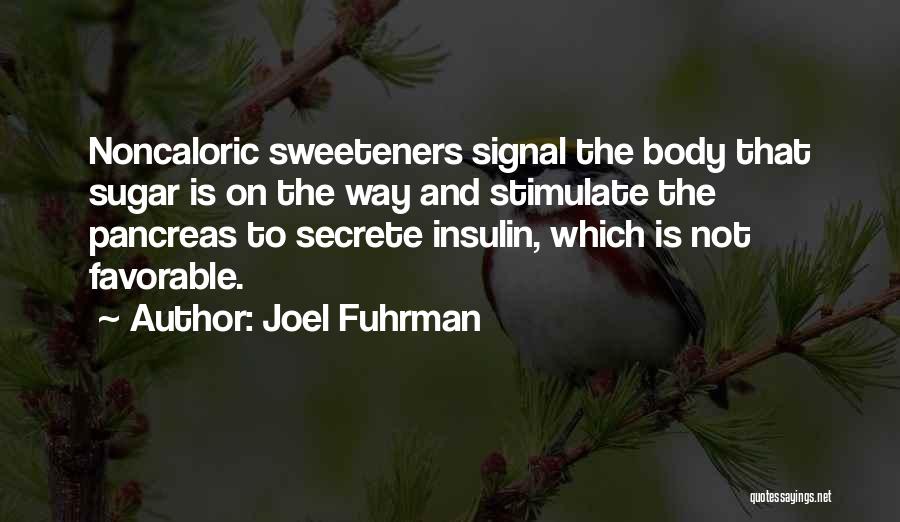 Pancreas Quotes By Joel Fuhrman