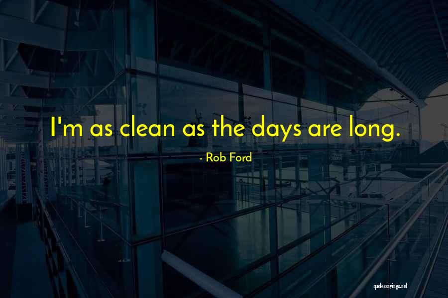 Pandai Besi Quotes By Rob Ford Pandai Besi Quotes By Rob Ford