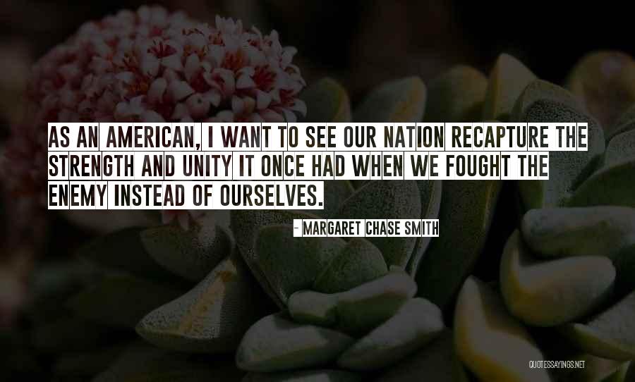 Pandang Ke Depan Quotes By Margaret Chase Smith Pandang Ke Depan Quotes By Margaret Chase Smith
