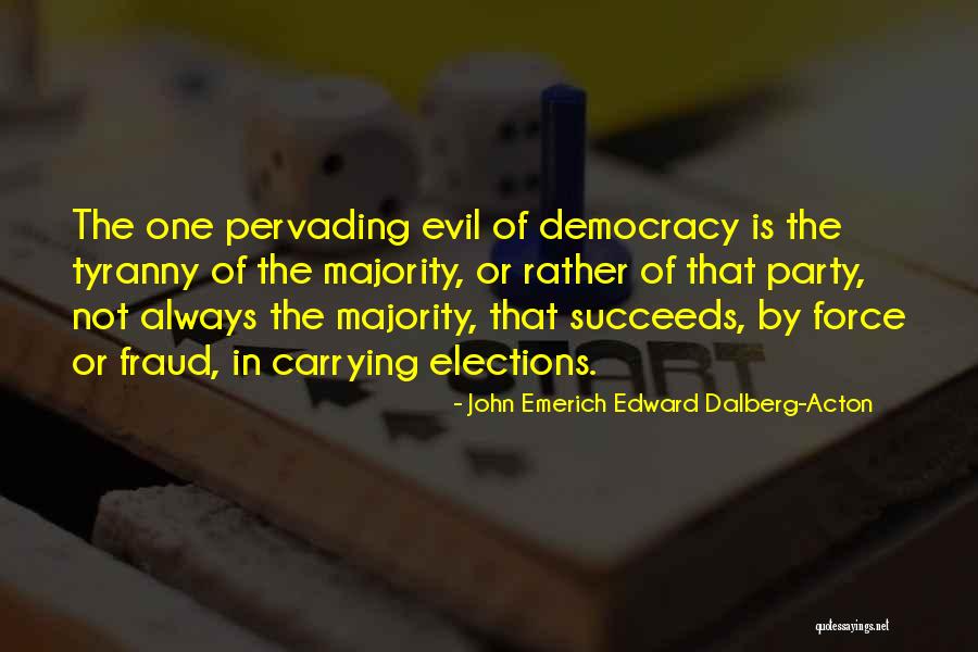 Pandangi Langit Quotes By John Emerich Edward Dalberg-Acton Pandangi Langit Quotes By John Emerich Edward Dalberg-Acton