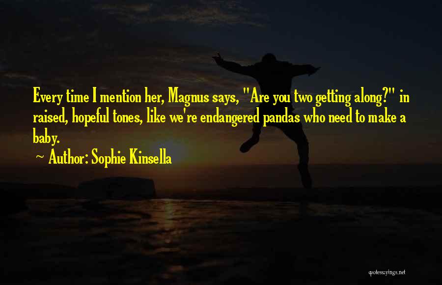 Pandas Quotes By Sophie Kinsella