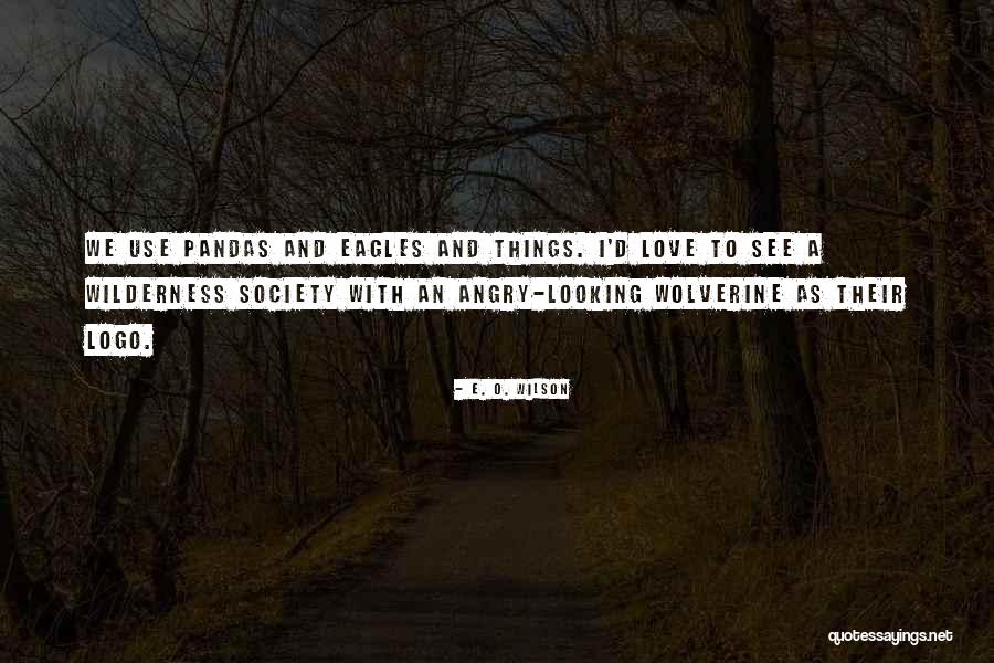 Pandas With Quotes By E. O. Wilson Pandas With Quotes By E. O. Wilson