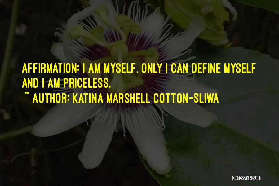 Pandayan Muzon Quotes By Katina Marshell Cotton-Sliwa