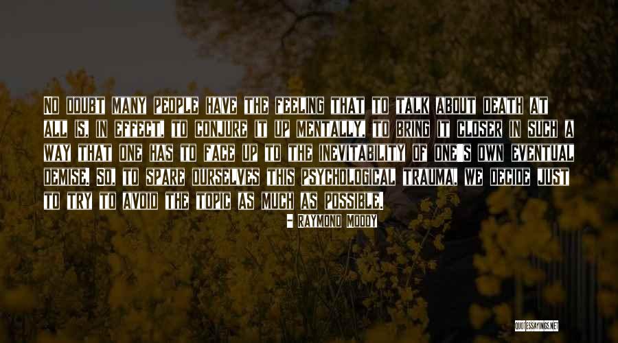 Pandemic Coronavirus Overeating Quotes By Raymond Moody Pandemic Coronavirus Overeating Quotes By Raymond Moody