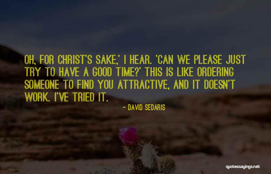 Pandemic Covid 19 Quotes By David Sedaris Pandemic Covid 19 Quotes By David Sedaris