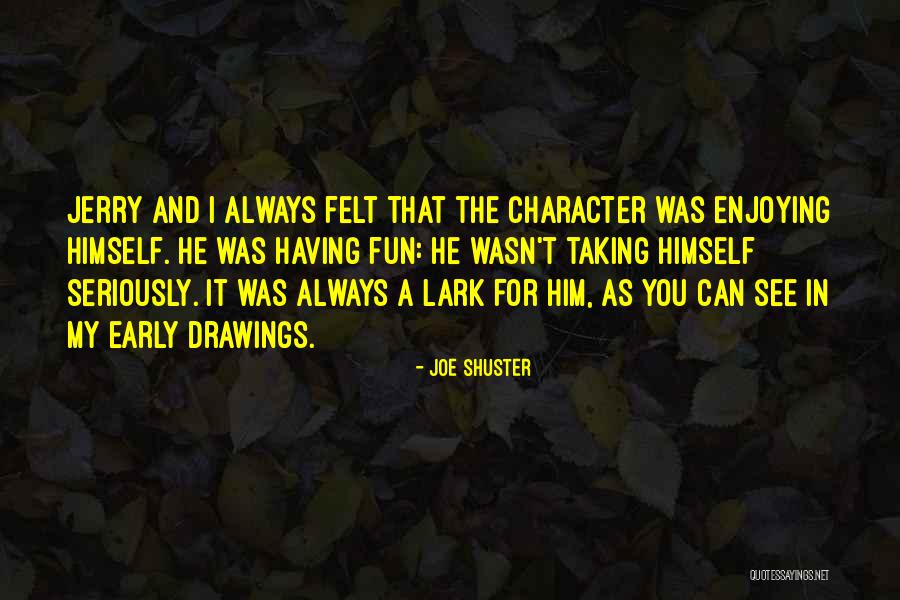 Pandemic Life Quotes By Joe Shuster Pandemic Life Quotes By Joe Shuster
