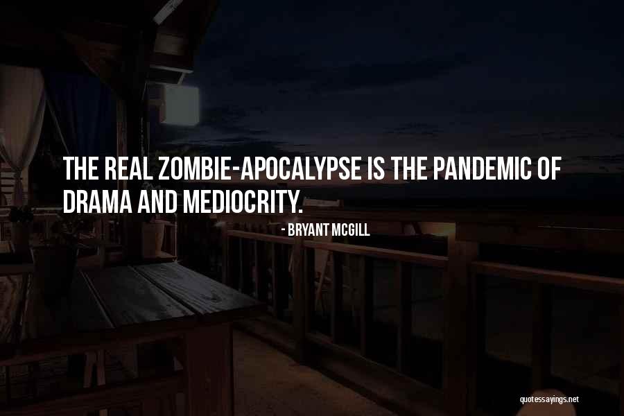 Pandemic Quotes By Bryant McGill Pandemic Quotes By Bryant McGill