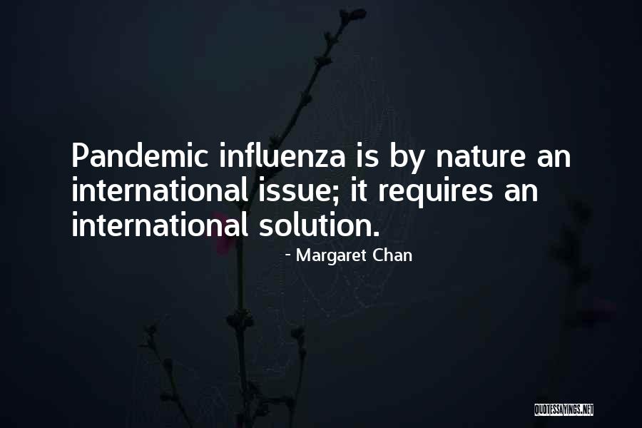 Pandemic Quotes By Margaret Chan Pandemic Quotes By Margaret Chan