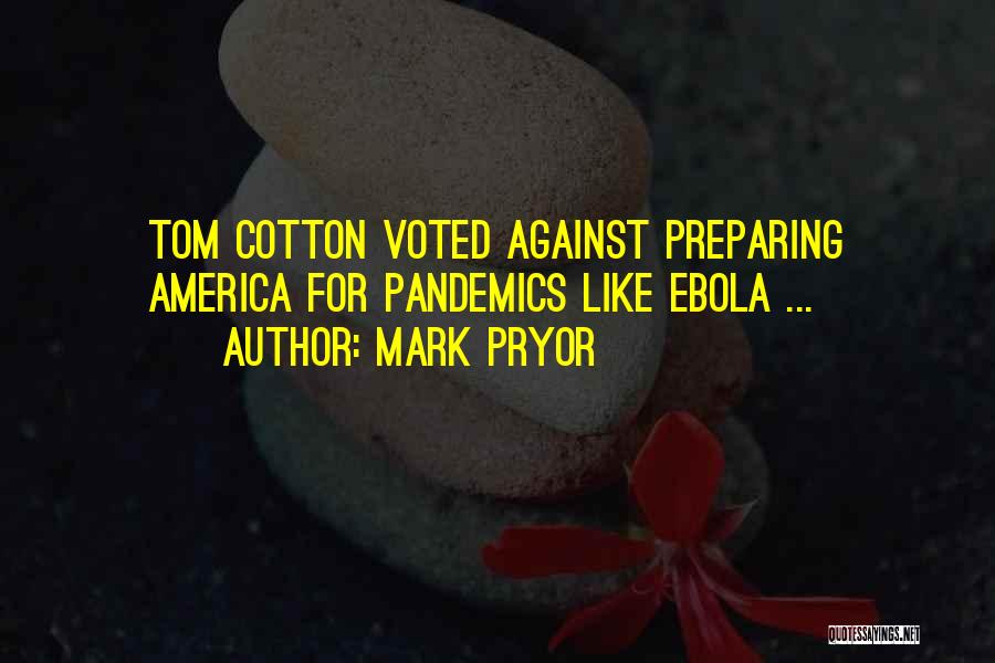 Pandemics Quotes By Mark Pryor