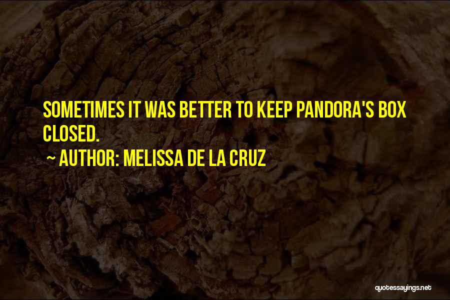 Pandora Box Quotes By Melissa De La Cruz