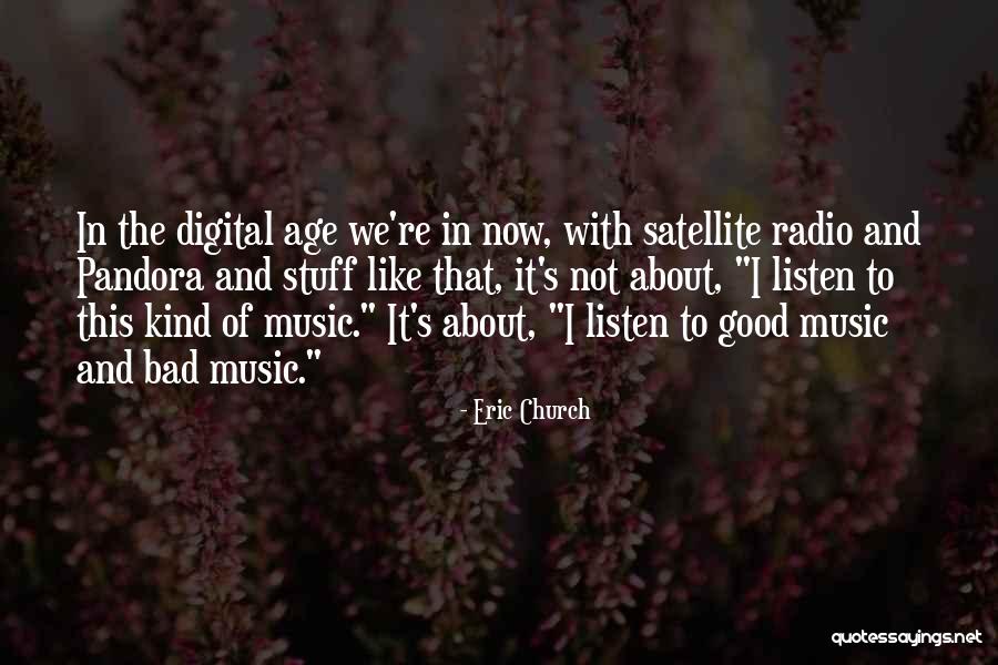 Pandora Radio Quotes By Eric Church Pandora Radio Quotes By Eric Church