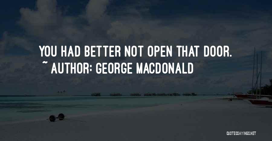 Pandora's Box Quotes By George MacDonald