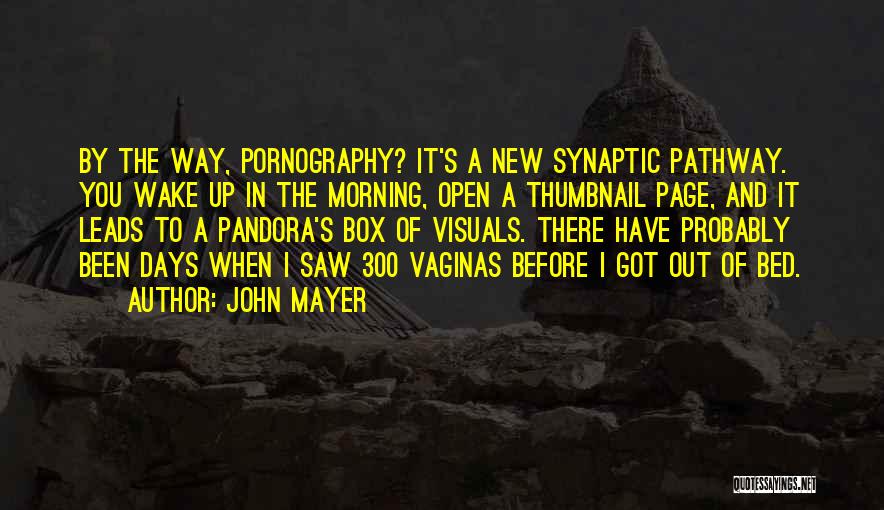 Pandora's Box Quotes By John Mayer